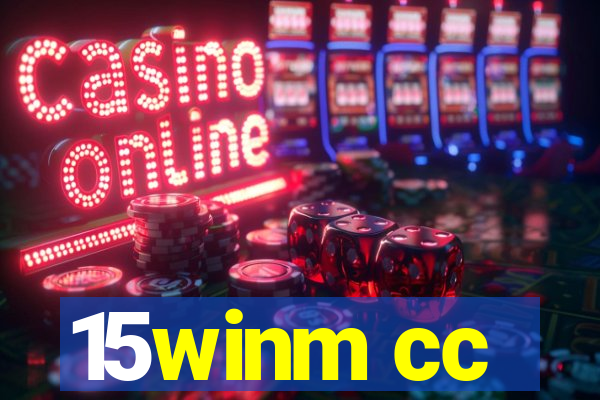 15winm cc